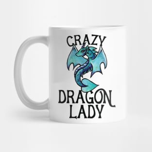 Crazy Dragon lady Mug